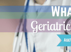 What is a geriatrist?.